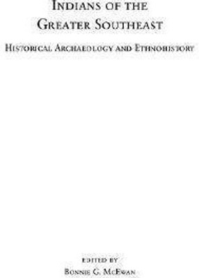 Indians of the Greater Southeast(English, Hardcover, Mcewan)