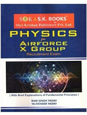 Physics For Airforce X Group Recruitment Exam By Ram Singh Yadav In English(Paperback, RAM SINGH YADAV)