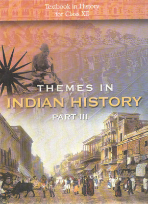 Ncert Themes In Indian History ( Part - Iii ) Text Book In History For Class - Xii(Paperback, NCERT)