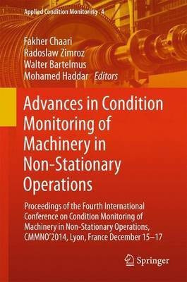 Advances in Condition Monitoring of Machinery in Non-Stationary Operations(English, Hardcover, unknown)