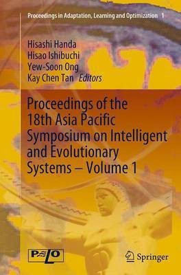 Proceedings of the 18th Asia Pacific Symposium on Intelligent and Evolutionary Systems, Volume 1(English, Paperback, unknown)