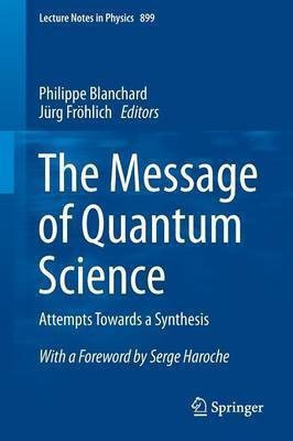 The Message of Quantum Science(English, Paperback, unknown)