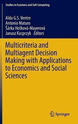 Multicriteria and Multiagent Decision Making with Applications to Economics and Social Sciences(English, Hardcover, unknown)