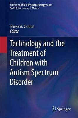 Technology and the Treatment of Children with Autism Spectrum Disorder(English, Hardcover, unknown)