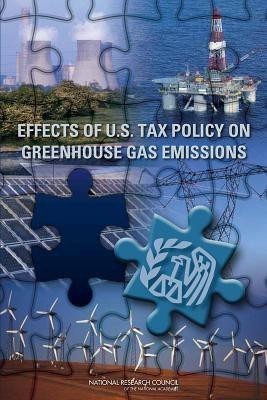 Effects of U.S. Tax Policy on Greenhouse Gas Emissions(English, Paperback, Committee on the Effects of Provisions in the Internal Revenue Code on Greenhouse Gas Emissions)