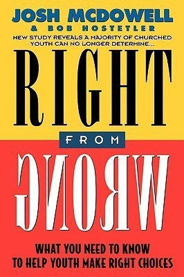 Right From Wrong(English, Paperback, McDowell Josh)