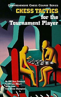 Chess Tactics for the Tournament Player(English, Paperback, Alburt Lev)