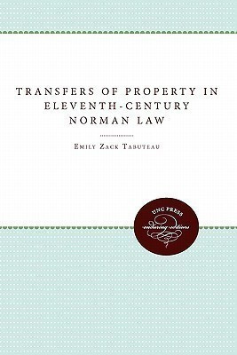 Transfers of Property in Eleventh-Century Norman Law(English, Paperback, Tabuteau Emily Zack)