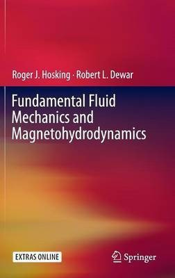 Fundamental Fluid Mechanics and Magnetohydrodynamics(English, Hardcover, Hosking Roger J.)