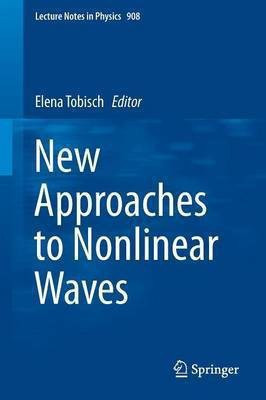 New Approaches to Nonlinear Waves(English, Paperback, unknown)
