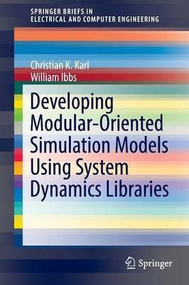 Developing Modular-Oriented Simulation Models Using System Dynamics Libraries(English, Paperback, Karl Christian K.)