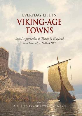 Everyday Life in Viking-Age Towns(English, Hardcover, unknown)