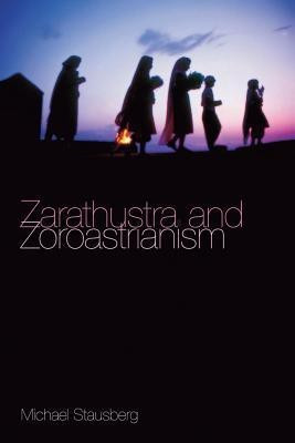 Zarathustra and Zoroastrianism(English, Paperback, Stausberg Michael)