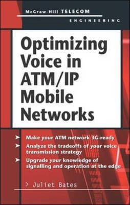 Optimizing Voice in ATM/IP Mobile Networks(English, Hardcover, Bates Juliet)