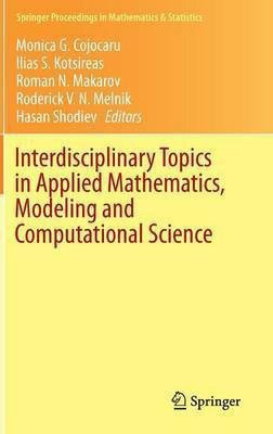 Interdisciplinary Topics in Applied Mathematics, Modeling and Computational Science(English, Hardcover, unknown)