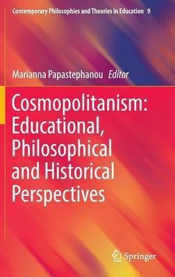 Cosmopolitanism: Educational, Philosophical and Historical Perspectives(English, Hardcover, unknown)