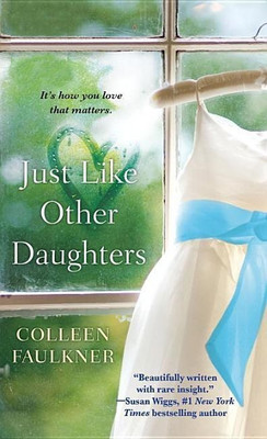 Just Like Other Daughters(English, Paperback, Faulkner Colleen)