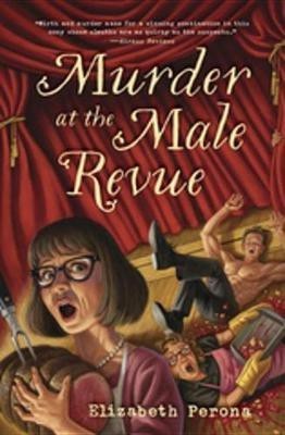 Murder at the Male Revue(English, Electronic book text, Perona Elizabeth)