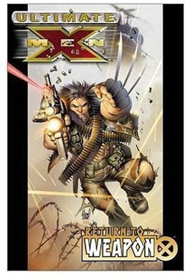 Ultimate X-men Vol.2: Return To Weapon X(English, Paperback, unknown)