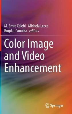 Color Image and Video Enhancement(English, Hardcover, unknown)