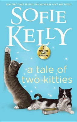 A Tale Of Two Kitties(English, Hardcover, Kelly Sofie)
