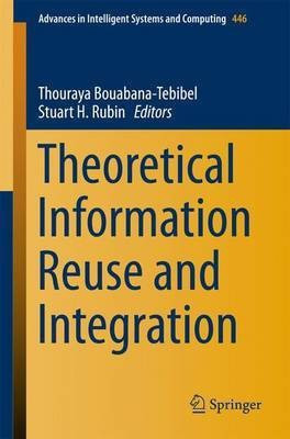 Theoretical Information Reuse and Integration(English, Paperback, unknown)