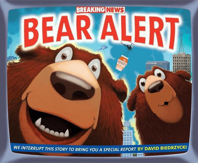 Breaking News: Bear Alert(English, Hardcover, Biedrzycki David)