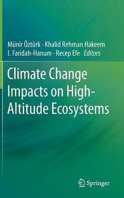 Climate Change Impacts on High-Altitude Ecosystems(English, Hardcover, unknown)