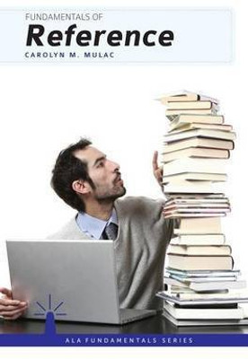 Fundamentals of Reference(English, Electronic book text, Mulac Carolyn M)