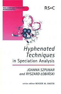 Hyphenated Techniques in Speciation Analysis(English, Hardcover, unknown)