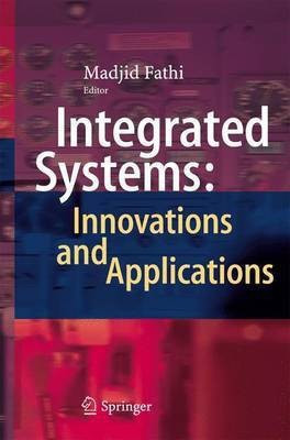 Integrated Systems: Innovations and Applications(English, Hardcover, unknown)