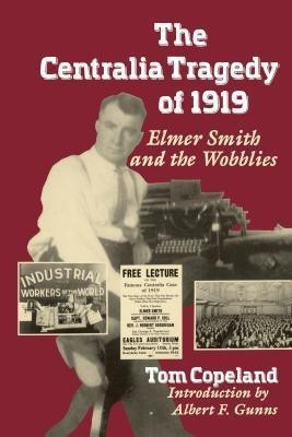 The Centralia Tragedy of 1919(English, Paperback, Copeland Tom)