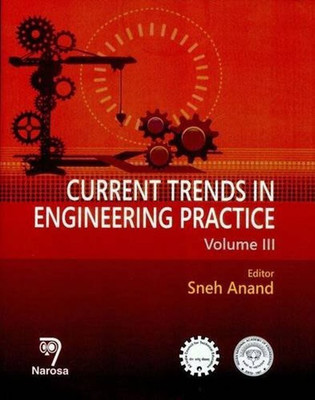 Current Trends in Engineering Practice, Volume III(English, Hardcover, Anand Sneh)