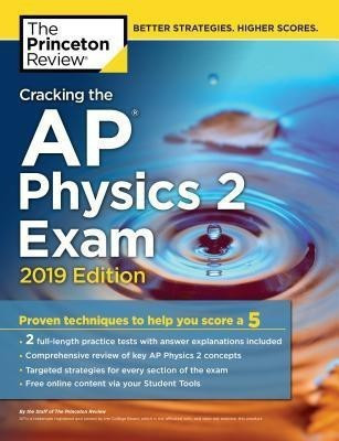 Cracking the AP Physics 2 Exam: 2019 Edition(English, Paperback, Princeton Review)