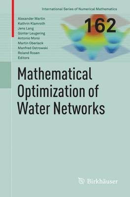 Mathematical Optimization of Water Networks(English, Paperback, unknown)