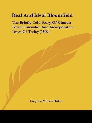 Real And Ideal Bloomfield(English, Paperback, Hulin Stephen Morris)