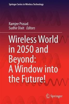 Wireless World in 2050 and Beyond: A Window into the Future!(English, Hardcover, unknown)