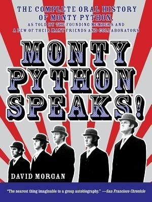 Monty Python Speaks(English, Paperback, Morgan David)