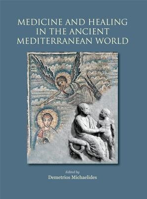 Medicine and Healing in the Ancient Mediterranean World(English, Hardcover, unknown)