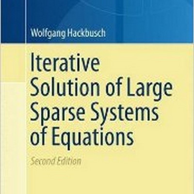 Iterative Solution of Large Sparse Systems of Equations(English, Hardcover, Hackbusch Wolfgang)