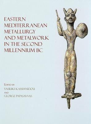 Eastern Mediterranean Metallurgy in the Second Millennium BC(English, Hardcover, unknown)