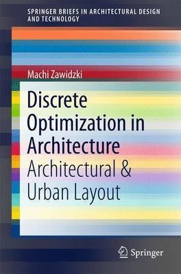 Discrete Optimization in Architecture(English, Paperback, Zawidzki Machi)