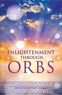 Enlightenment Through Orbs(English, Paperback, Cooper Diana)
