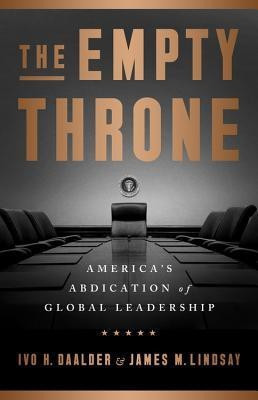 The Empty Throne(English, Hardcover, Daalder Ivo H.)