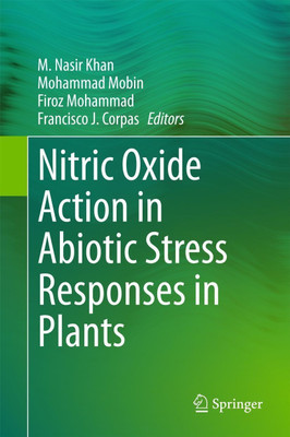 Nitric Oxide Action in Abiotic Stress Responses in Plants(English, Hardcover, unknown)