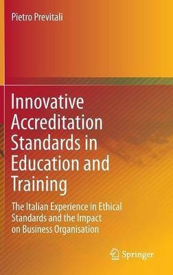 Innovative Accreditation Standards in Education and Training(English, Hardcover, Previtali Pietro)