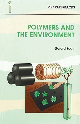 Polymers and the Environment(English, Paperback, Scott G)