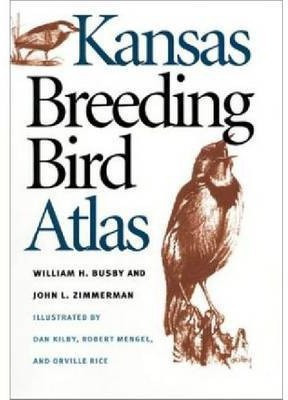 Kansas Breeding Bird Atlas(English, Hardcover, Busby William H.)