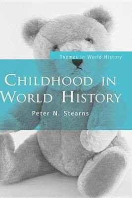 Childhood in World History(English, Electronic book text, Stearns Peter N)