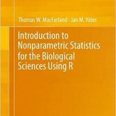 Introduction to Nonparametric Statistics for the Biological Sciences Using R(English, Hardcover, MacFarland Thomas W.)